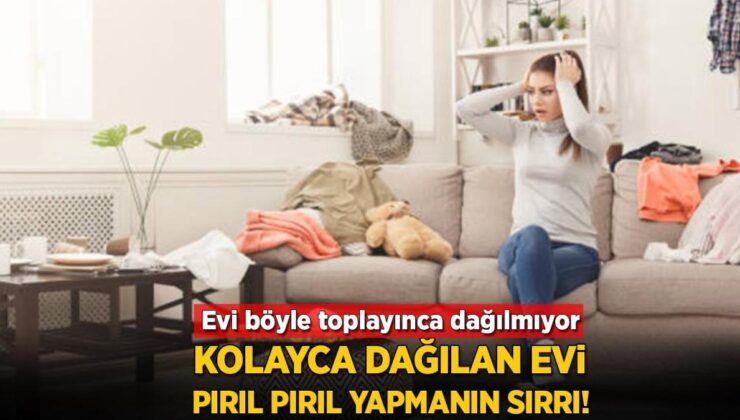 Dağınık Evi Yarım Saatte Ayna Gibi Yapan Sır! Sepet ve Kutu Varsa Gerisini Unutun