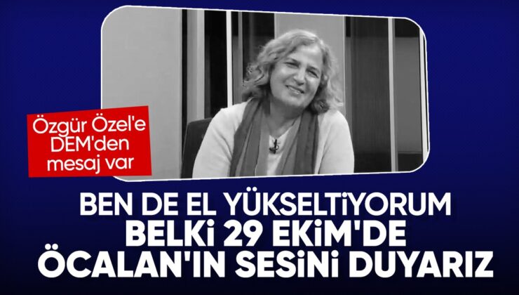 Dem Partili Gültan Kışanak: Tahminen 29 Ekim’de Öcalan’ın Sesini Duyarız