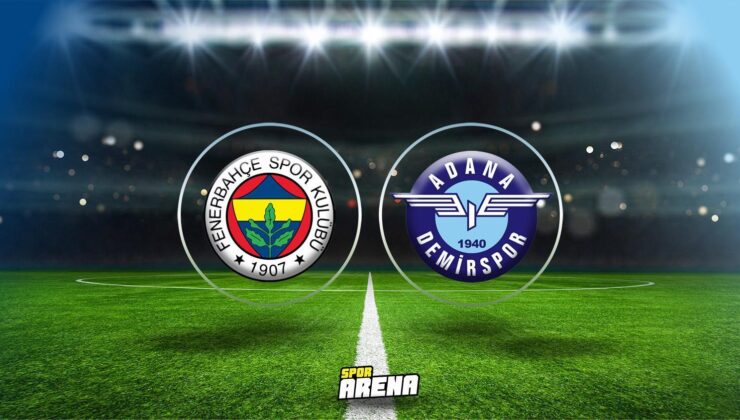 Fenerbahçe Adana Demirspor Maçı Ne Zaman Saat Kaçta Hangi Kanalda? Muhtemel 11’ler