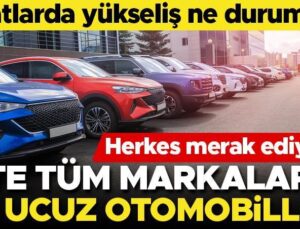 Herkes Merak Ediyor! Otomobil Fiyatları Yükseldi Mi? İşte Tüm Markaların En Ucuz Arabaları