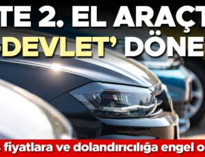 İkinci El Araç Satışında Yeni Dönem! Artık E-Devlet ile Takip Edilecek