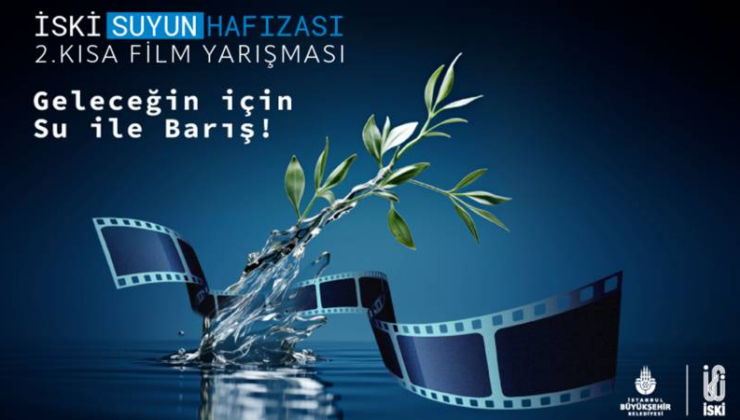 İSKİ Suyun Hafızası Kısa Film Yarışı’nın Kazananları, 22 Ekim’de Açıklanacak