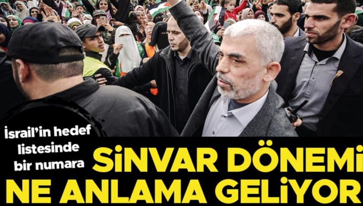 İsrail’in Hedef Listesinde Bir Numara: Sinvar Dönemi Ne Anlama Geliyor