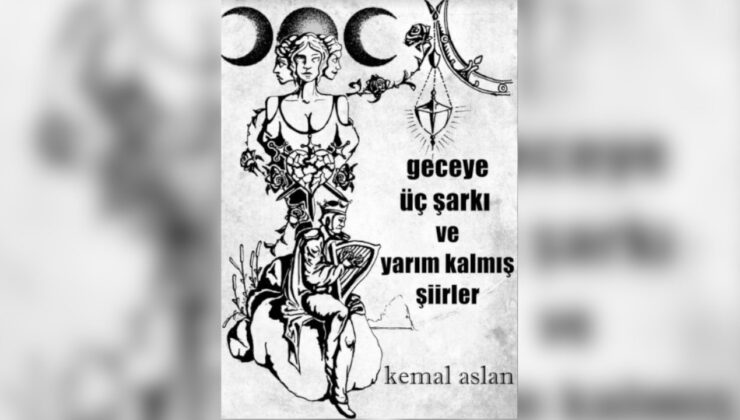 Kemal Aslan’dan Yeni Şiir Kitabı: Geceye Üç Müzik ve Yarım Kalmış Şiirler