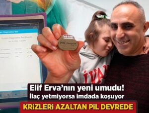 Krizleri Azaltan Pil Devrede! Elif Erva’nın Yeni Umudu, İlaç Yetmiyorsa İmdada Koşuyor