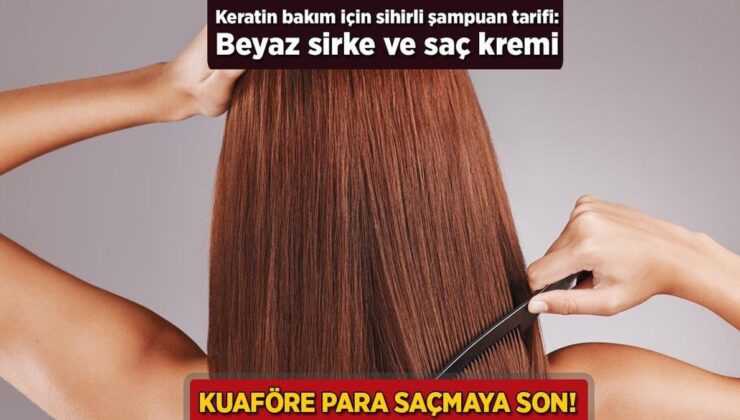 Kuaföre Para Saçmaya Son! Keratin Bakım İçin Sihirli Şampuan: Beyaz Sirke ve Saç Kremi