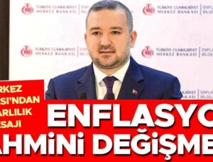 Merkez Bankası’ndan Kararlılık Mesajı: Enflasyon Tahmini Değişmedi