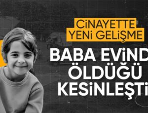 Narin Soruşturmasında Yeni Gelişme: Evinde Öldürüldüğü Katılaştı