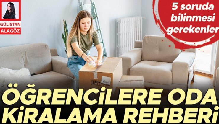 Öğrencilere Oda Kiralama Rehberi… 5 Soruda Bilinmesi Gerekenler