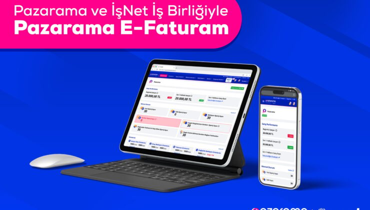 Pazarama ve İşnet İş Birliğiyle Pazarama E-Faturam