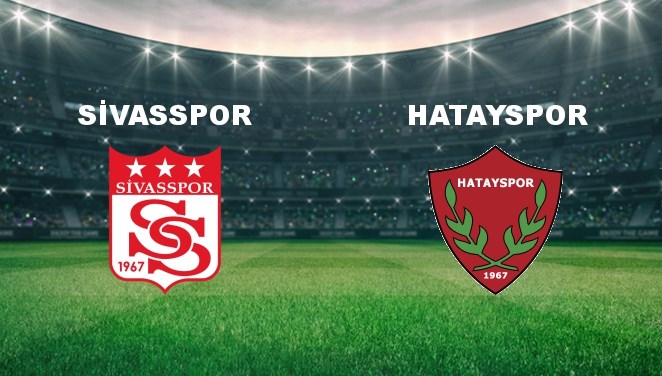 Sivasspor – Hatayspor Maçı Ne Zaman? Sivasspor – Hatayspor Maçı Hangi Kanalda Canlı Yayınlanacak?