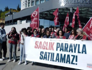 Tip’ten ‘Yenidoğan Çetesi’ Protestosu: Hastaneleri Kamulaştıracağız