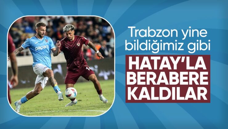 Trabzonspor, Hatay’da 2 Puan Bıraktı