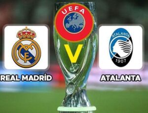 UEFA Süper Kupa Maçı Canlı İzle || Real Madrid Atalanta Maçı Ne Zaman, Saat Kaçta, Hangi Kanalda? 49. UEFA Süper Kupa Maçı Şifresiz Mi?