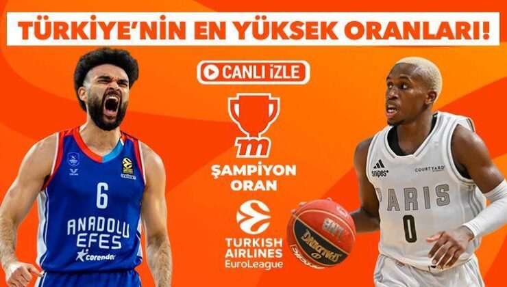 Anadolu Efes’in Konuğu Paris Basket! En Yüksek Oranlar ve Canlı Yayın Misli’de…