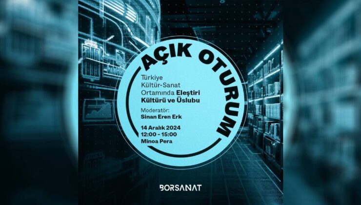 Bor Sanat’ın “Türkiye Kültür-Sanat Ortamında Tenkit Kültürü ve Üslubu” Başlıklı Açık Oturumu Minoa Pera’da