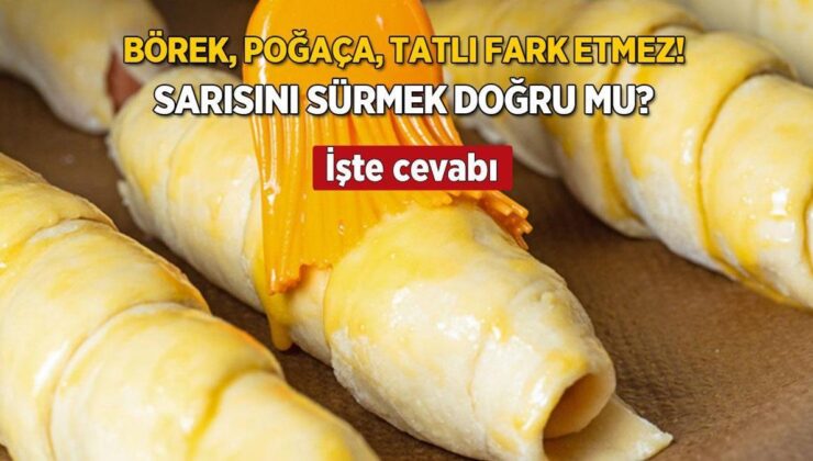 Börek, Poğaça, Tatlı Fark Etmez! Hepsine Gidiyor, Hamur İşine Yapılan Altın Dokunuş