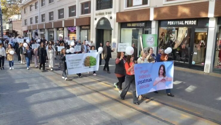 Bursa’da Organ ve Doku Bağışı Haftası Yürüyüşü Düzenlendi