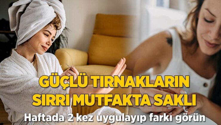 Güçlü Tırnakların Sırrı Mutfakta Saklı! 2 Kez Uygulayıp Farkı Görün