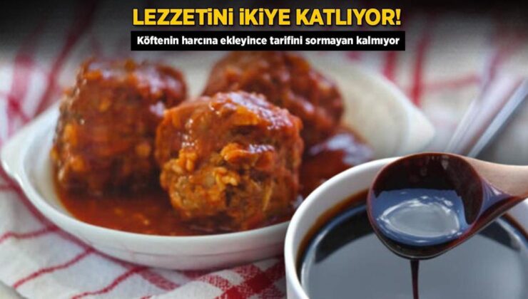 Lezzetini İkiye Katlıyor! Köftenin Harcına Ekleyince Tanımını Sormayan Kalmıyor