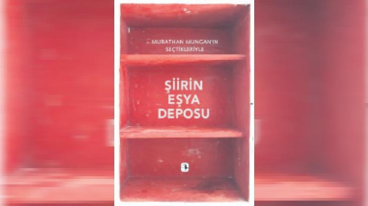 Mungan’dan ‘Şiirin Eşya Deposu’