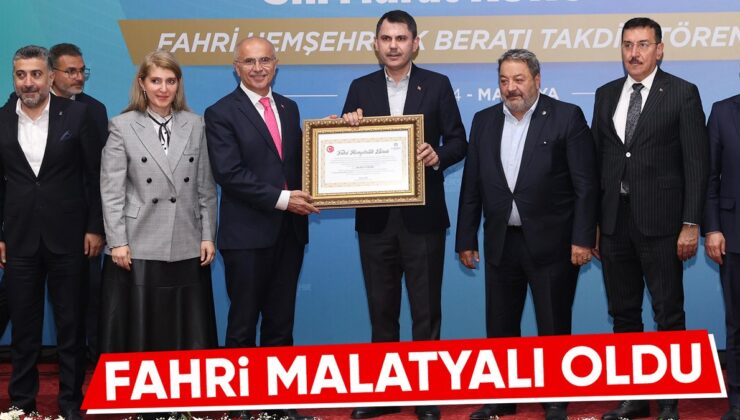 Murat Kurum’a Malatya Fahri Hemşehrilik Beratı Takdim Edildi