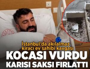 Sarıyer’de Ev Sahibi Kiracı Dehşeti! Kocası Vurdu Karısı Saksı Fırlattı