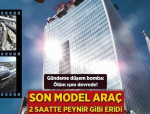 Son Model Araç 2 Saatte Peynir Gibi Eridi! Gündeme Düşen Bomba: Ölüm Işını Devrede