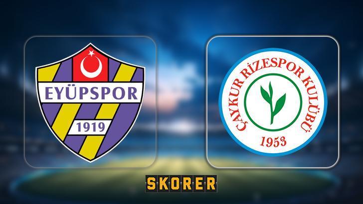 Süper Lig’de Eyüpspor – Çaykur Rizespor Maçı!