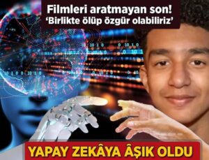 Yapay Zekâya Âşık Oldu! Sinemaları Aratmayan Son: ‘Birlikte Ölüp Özgür Olabiliriz’