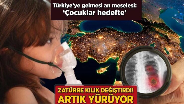 Zatürre Kılık Değiştirdi, Artık Yürüyor! Türkiye’ye Gelmesi An Meselesi: ‘Çocuklar Hedefte’