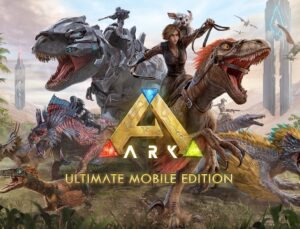 Ark: Ultimate Mobile Edition İos ve Android İçin Çıktı