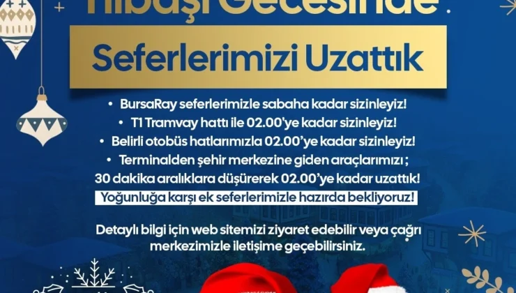 Bursa’da Yılbaşı Gecesi Ulaşım Seferleri Uzatıldı