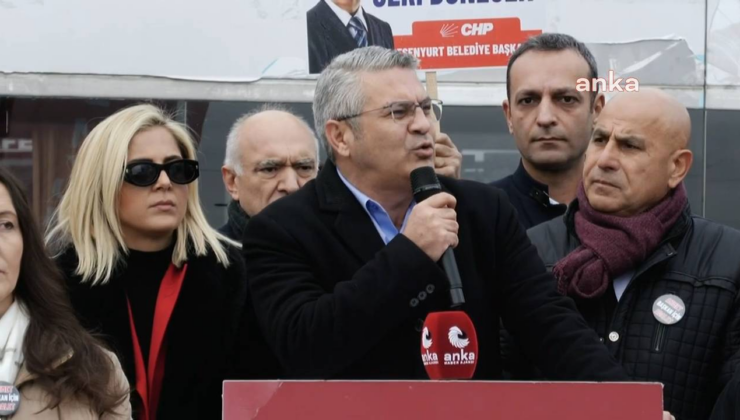 CHP’nin Esenyurt Nöbeti: Gazeteciler Konuşmayacaksa, Siyasetçiler Hapse Atılacaksa, O Zaman Tek Adamın İktidarı Var Demektir!