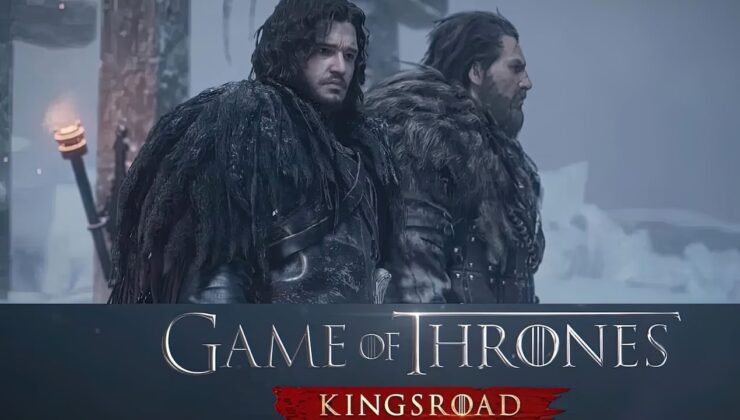 Game Of Thrones: Kingsroad ile Westeros’a Geri Dönüyoruz