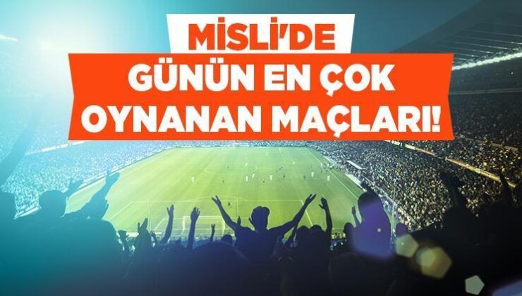 Günün En Çok Oynanan Maçları