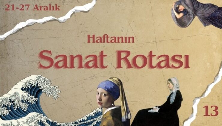 Haftanın Sanat Rotası: Bu Hafta, Üç Büyük Şehirde Hangi Sanat Aktiflikleri Var?