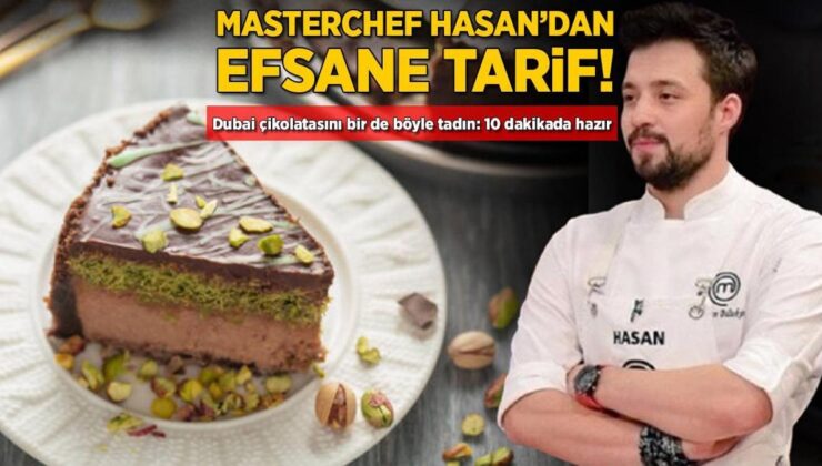 Masterchef Hasan’dan Efsane Tarif! Dubai Çikolatasını Bir de Böyle Tadın: 10 Dakikada Hazır