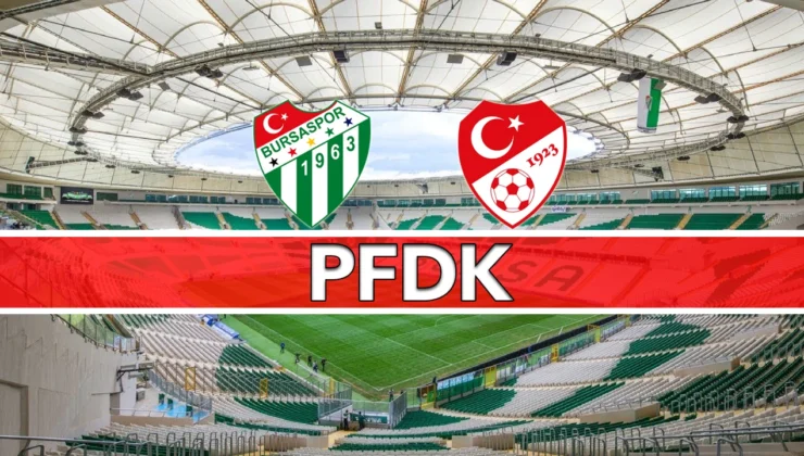 PFDK’dan Bursaspor’a Ceza !