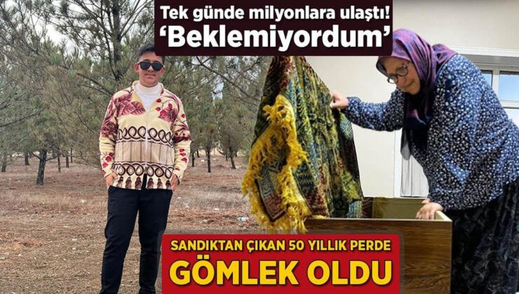 Sandıktan Çıkan 50 Yıllık Perde, Gömlek Oldu! Tek Günde Milyonlara Ulaştı: ‘Beklemiyordum’