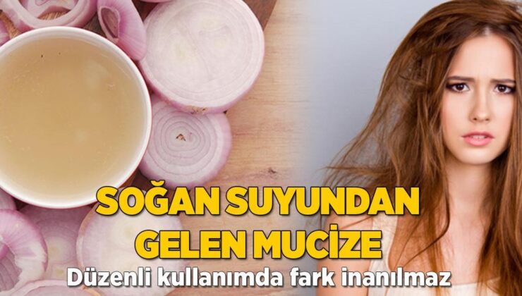 Soğan Suyundan Gelen Mucize! Düzenli Kullanımda Fark İnanılmaz