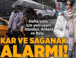 Son Dakika… Meteoroloji Saat Verip Uyardı! Karla Karışık Yağmur, Sağanak ve Kar