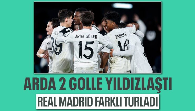 Arda Güler’in 2 Gol Attığı Maçta Real Madrid Turu Farklı Geçti