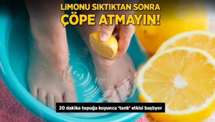 Limonu Sıktıktan Sonra Çöpe Atmayın! 20 Dakika Topuğa Koyunca ‘Tank’ Etkisi Başlıyor