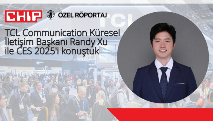 Özel Röportaj: Tcl, Ces 2025’te Hangi Eserlerini Tanıttı ve 2025 Yılında Bizleri Neler Bekliyor?