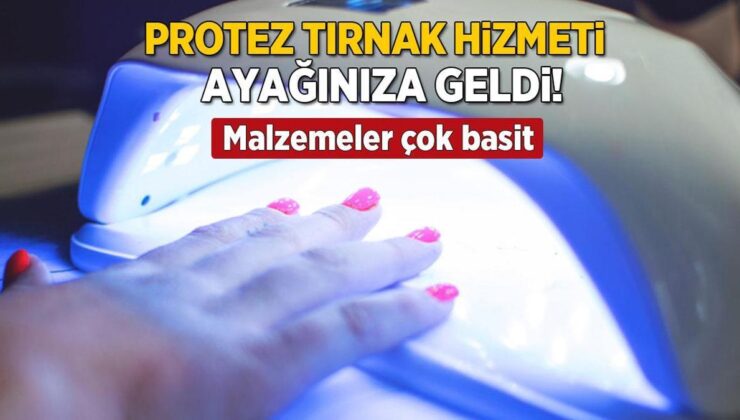 Protez Tırnak Hizmeti Ayağınıza Geldi! Evde Şipşak Oluyor, Gereçler Herkeste Var