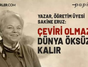 Sakine Eruz: “Edebiyat Çevirisine Daha Fazla Bedel Verilmeli”