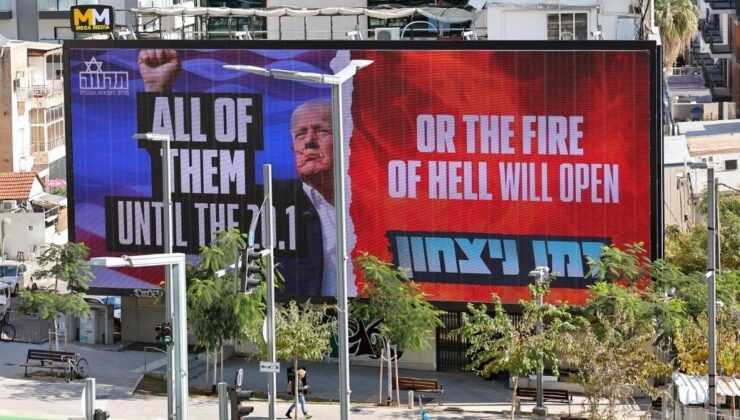 Tel Aviv’de Devasa Trump Panosu: “Cehennemin Kapıları Açılacak”