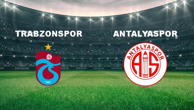 Trabzonspor – Antalyaspor Maçı Ne Zaman? Trabzonspor – Antalyaspor Maçı Hangi Kanalda Canlı Yayınlanacak?